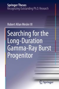 Book Cover for Searching for the Long-Duration Gamma-Ray Burst Progenitor by Robert Allan Mesler III