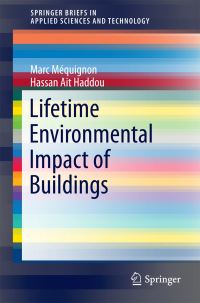 Book Cover for Lifetime Environmental Impact of Buildings by Marc Méquignon, Hassan Ait Haddou