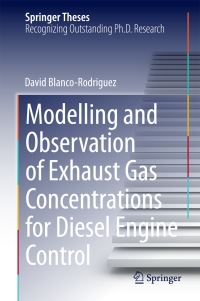 Book Cover for Modelling and Observation of Exhaust Gas Concentrations for Diesel Engine Control by Dr.-Ing. David Blanco-Rodriguez