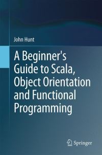 Book Cover for A Beginner's Guide to Scala by John Hunt