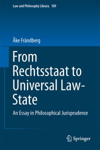Book Cover for From Rechtsstaat to Universal Law-State by Âke Frändberg