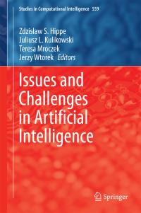 Book Cover for Issues and Challenges in Artificial Intelligence by Z Hippe, Juliusz Lech Kulikowski, Teresa Mroczek, Jerzy Wtorek