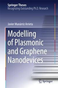 Book Cover for Modelling of Plasmonic and Graphene Nanodevices by Javier Munárriz Arrieta