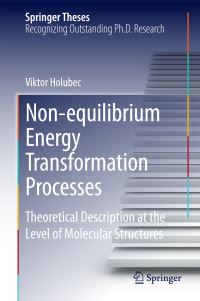 Book Cover for Non-Equilibrium Energy Transformation Processes by Viktor Holubec