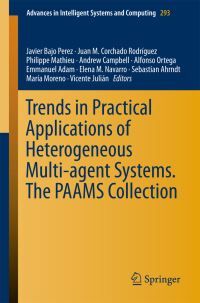 Book Cover for Trends in Practical Applications of Heterogeneous Multi-Agent Systems by International Conference on Practical Applications of Agents and Multiagent Systems
