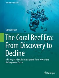 Book Cover for The Coral Reef Era by James Bowen
