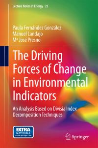 Book Cover for The Driving Forces of Change in Environmental Indicators by Paula Fernández González, Manuel Landajo, Maria José Presno