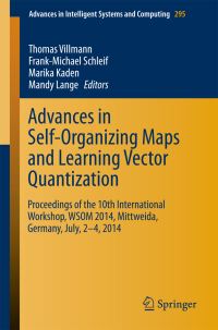 Book Cover for Advances in Self-Organizing Maps and Learning Vector Quantization by Thomas Villmann, FrankMichael Schleif, Marika Kaden, Mandy Lange