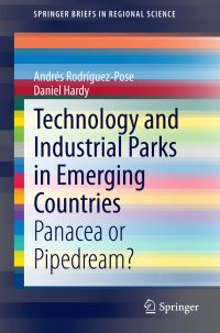 Book Cover for Technology and Industrial Parks in Emerging Countries by Andrés RodríguezPose, Daniel Hardy