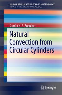 Book Cover for Natural Convection from Circular Cylinders. SpringerBriefs in Thermal Engineering and Applied Science by Sandra K S Boetcher