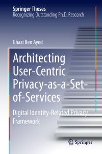 Book Cover for Architecting User-Centric Privacy-as-a-Set-of-Services by Ghazi Ben Ayed