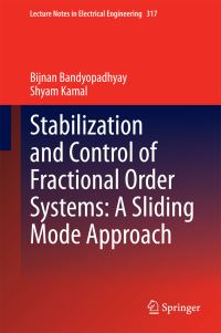Book Cover for Stabilization and Control of Fractional Order Systems by Bandyopadhyay Bijnan, Shyam Kamal