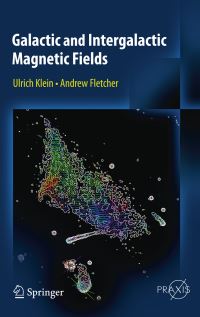 Book Cover for Galactic and Intergalactic Magnetic Fields by Ulrich Klein, Andrew Fletcher