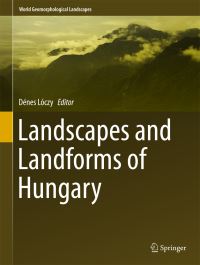 Book Cover for Landscapes and Landforms of Hungary by Dénes Lóczy