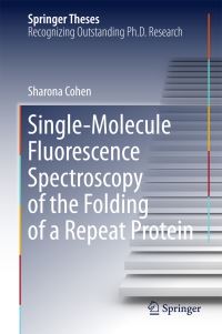 Book Cover for Single Molecule Fluorescence Spectroscopy of the Folding of a Repeat Protein by Sharona Cohen