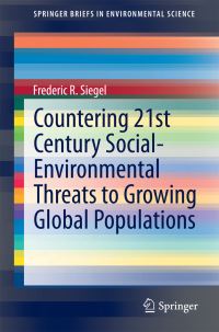 Book Cover for Countering 21st Century Social-Environmental Threats to Growing Global Populations by Frederic R Siegel