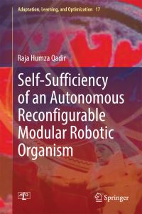 Book Cover for Self-Sufficiency of an Autonomous Reconfigurable Modular Robotic Organism by Raja Humza Qadir