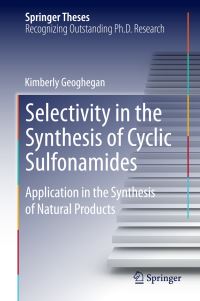Book Cover for Selectivity in the Synthesis of Cyclic Sulfonamides by Kimberly Geoghegan