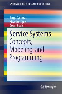 Book Cover for Service Systems by Jorge Cardoso, Ricardo Lopes, Geert Poels