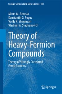 Book Cover for Theory of Heavy-Fermion Compounds by M. IA Amusia, Konstantin G. Popov, Vasily R. Shaginyan, Vladimir A. Stephanovich