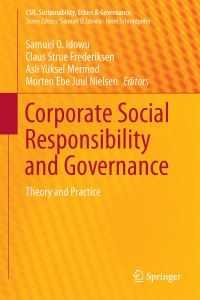 Book Cover for Corporate Social Responsibility and Governance by Samuel O Idowu, Claus Strue Frederiksen, Asli Yüksel Mermod, Morten Ebe Juul Nielsen