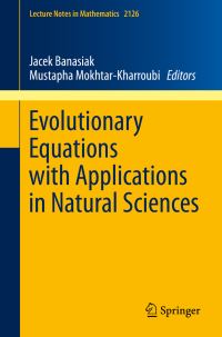 Book Cover for Evolutionary Equations With Applications in Natural Sciences by CIMPAUNESCOSouth Africa School Evolutionary Equations with Applications in Natural Sciences