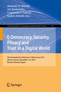 Book Cover for E-Democracy, Security, Privacy and Trust in a Digital World by International ICST Conference on eDemocracy