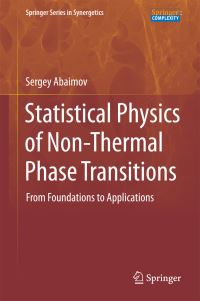 Book Cover for Statistical Physics of Non-Thermal Phase Transitions by Sergey Abaimov