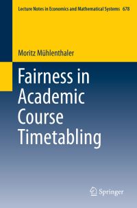 Book Cover for Fairness in Academic Course Timetabling by Moritz Mühlenthaler