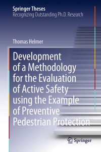 Book Cover for Development of a Methodology for the Evaluation of Active Safety Using the Example of Preventive Pedestrian Protection by Thomas Helmer