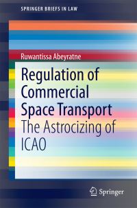 Book Cover for Regulation of Commercial Space Transport by Ruwantissa Abeyratne
