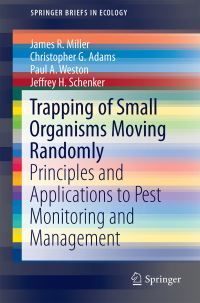 Book Cover for Trapping of Small Organisms Moving Randomly by James R Miller, Christopher G Adams, Paul A Weston, Jeffrey H Schenker