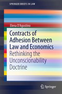 Book Cover for Contracts of Adhesion Between Law and Economics by Elena DAgostino