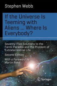 Book Cover for If the Universe Is Teeming With Aliens ... WHERE IS EVERYBODY? by Stephen Webb