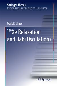 Book Cover for 129 Xe Relaxation and Rabi Oscillations by Mark E. Limes