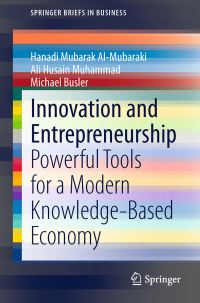 Book Cover for Innovation and Entrepreneurship by Hanadi Mubarak AlMubaraki, Ali Husain Muhammad, Michael Busler
