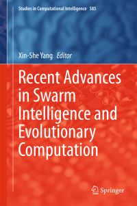 Book Cover for Recent Advances in Swarm Intelligence and Evolutionary Computation by XinShe Yang