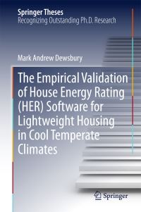 Book Cover for The Empirical Validation of House Energy Rating (HER) Software for Lightweight Housing in Cool Temperate Climates by Mark Andrew Dewsbury