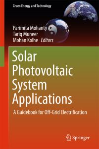 Book Cover for Solar Photovoltaic System Applications by Parimita Mohanty, T Muneer, Mohan Kolhe