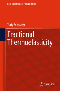 Book Cover for Fractional Thermoelasticity by Yuriy Povstenko