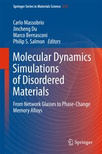 Book Cover for Molecular Dynamics Simulations of Disordered Materials by C Massobrio, Jincheng Du, Marco Bernasconi, P Salmon