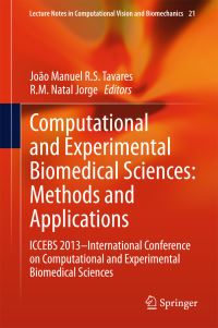 Book Cover for Computational and Experimental Biomedical Sciences: Methods and Applications by João Manuel R S Tavares, RM Natal Jorge