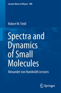 Book Cover for Spectra and Dynamics of Small Molecules by Robert W Field