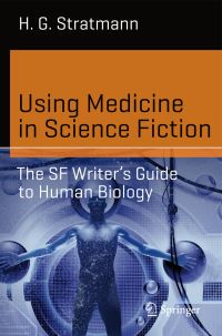 Book Cover for Using Medicine in Science Fiction by Henry G Stratmann