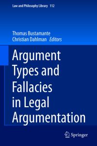 Book Cover for Argument Types and Fallacies in Legal Argumentation by Thomas da Rosa de Bustamante, Christian Dahlman