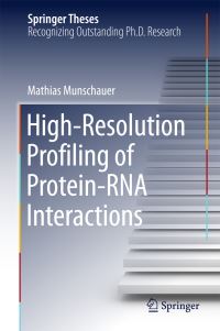 Book Cover for High-Resolution Profiling of Protein-RNA Interactions by Mathias Munschauer