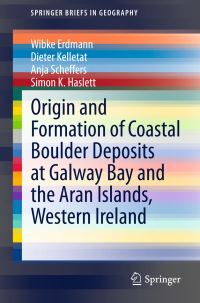 Book Cover for Origin and Formation of Coastal Boulder Deposits at Galway Bay and the Aran Islands, Western Ireland by Wibke Erdmann, Dieter Kelletat, Anja Scheffers, Simon K Haslett