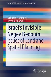 Book Cover for Israel's Invisible Negev Bedouin by Deborah F Shmueli, Rassem Khamaisi