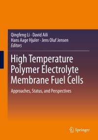Book Cover for High Temperature Polymer Electrolyte Membrane Fuel Cells by Qingfeng Li, David Aili, Hans Aage Hjuler, Hans Oluf Jensen