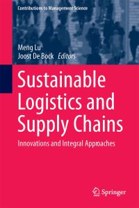 Book Cover for Sustainable Logistics and Supply Chains by Meng Lu, Joost De Bock